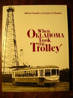 Immagine del venditore per WHEN OKLAHOMA TOOK THE TROLLEY venduto da Robert Gavora, Fine & Rare Books, ABAA