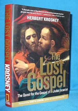 Imagen del vendedor de The Lost Gospel: The Quest for the Gospel of Judas Iscariot a la venta por Alhambra Books