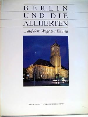 Immagine del venditore per Berlin und die Alliierten : . auf dem Wege zur Freiheit ; [1. Oktober 1950 - 1. Oktober 1990 ; aus Anlass des 40. Jahrestages des Inkrafttretens der Verfassung von Berlin]. [hrsg. im Auftr. des Prsidenten des Berliner Abgeordnetenhauses. Verantw. fr den Inh.: Helmut Reuther. Textbeitr.: Wolfgang Marquardt .] venduto da Antiquariat Bler