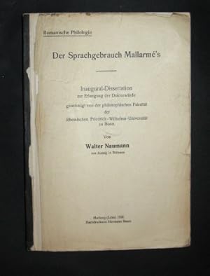 Der Sprachgebrauch Mallarmé s. Inaugural-Dissertation [.], von Walter Naumann (Romanische Philolo...