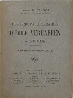 Image du vendeur pour Les dbuts littraires d'Emile Verhaeren  Louvain mis en vente par Librairie Lis Tes Ratures
