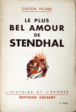 Seller image for Le plus bel amour de Stendhal for sale by Librairie Lis Tes Ratures