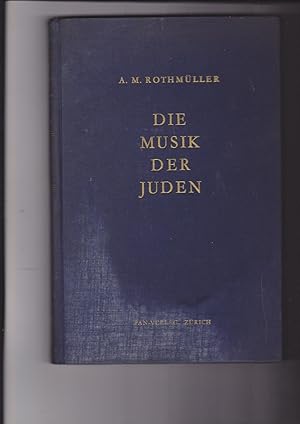 Immagine del venditore per Die Musik der Juden. Versuch einer geschichtlichen Darstellung ihrer Entwicklung und ihres Wesens venduto da Meir Turner