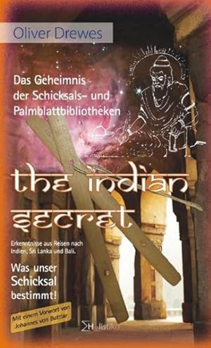 Bild des Verkufers fr The Indian Secret. Das Geheimnis der Schicksals- und Palmblattbibliotheken. zum Verkauf von Rheinberg-Buch Andreas Meier eK