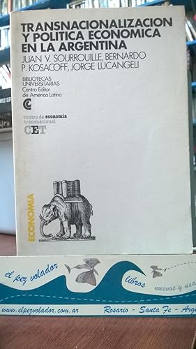 TRANSNACIONALIZACION Y POLITICA ECONOMICA EN LA ARGENTINA