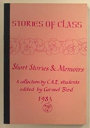 Seller image for Stories of class : short stories & memoirs : a collection by C.A.E. students. for sale by Lost and Found Books