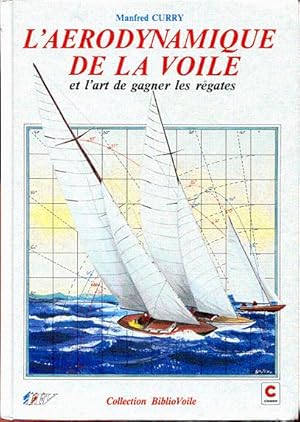 Image du vendeur pour L'arodynamique de la voile et l'art de gagner les rgates mis en vente par L'ivre d'Histoires