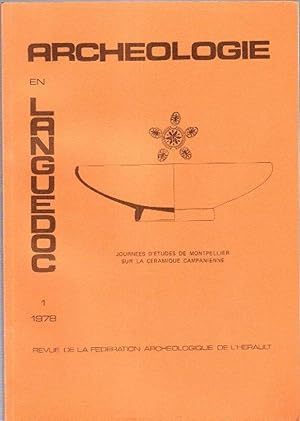 Archéologie En Languedoc 1 . 1978 : Journée D'études De Montpellier sur La Céramique Campanienne