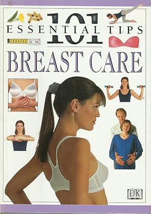 Seller image for Breast Care: 101 Essential Tips for sale by The Old Bookshelf