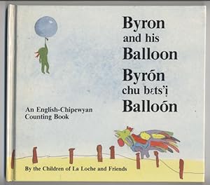 Seller image for Byron and His Balloon: An English Chipewyan Counting Book for sale by Granny Goose Books