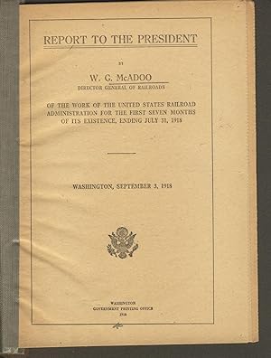 Report to the president by W. G. McAdoo, director general of railroads, of the work of the United...