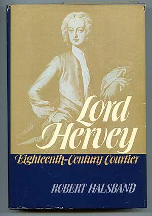 Bild des Verkufers fr Lord Hervey: Eighteenth-Century Courtier zum Verkauf von Between the Covers-Rare Books, Inc. ABAA