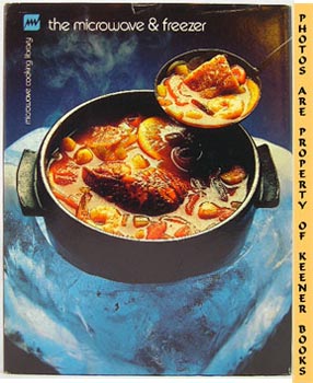 Seller image for The Microwave & Freezer: Microwave Cooking Library Series for sale by Keener Books (Member IOBA)