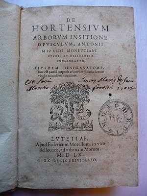 De hortensium arborum insitione opusculum, Antonii Mizaldi Monluciani studio et diligentia concin...