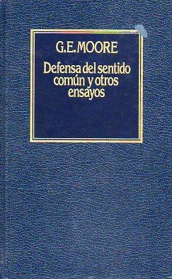 Seller image for DEFENSA DEL SENTIDO COMN Y OTROS ENSAYOS. Prlogo de Javier Muguerza. Trad. Carlos Sols. for sale by angeles sancha libros