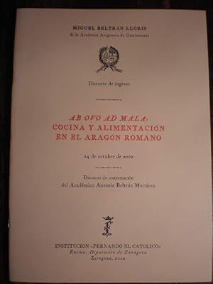 Seller image for Ab ovo ad mala: cocina y alimentacin en el Aragn romano for sale by Librera Antonio Azorn