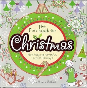 Image du vendeur pour THE FUN BOOK FOR CHRISTMAS: NEW WAYS TO HAVE FUN FOR THE HOLIDAYS mis en vente par Columbia Books, ABAA/ILAB, MWABA