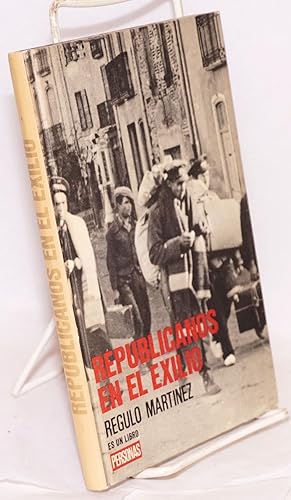 Imagen del vendedor de Republicanos en el exilio a la venta por Bolerium Books Inc.