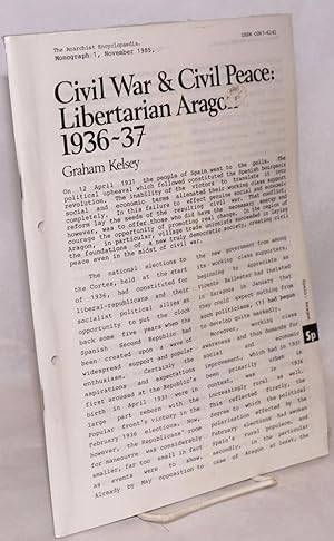 Imagen del vendedor de Civil war & civil peace: libertarian Aragon, 1936-1937 a la venta por Bolerium Books Inc.