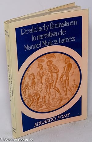 Immagine del venditore per Realidad y fantasa en la narrativa de Manuel Mujica Lainez (1949-1962) venduto da Bolerium Books Inc.