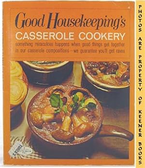 Good Housekeeping's Casserole Cookery, Vol. 4: Good Housekeeping's Fabulous 15 Cookbooks Series