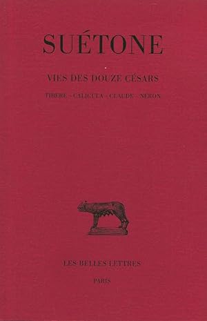 Vie des douze Césars. Tibère, Caligula, Claude, Néron