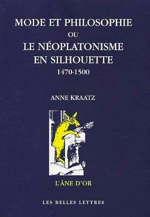 Mode et philosophie ou le néoplatonisme en silhouette, 1470-1500