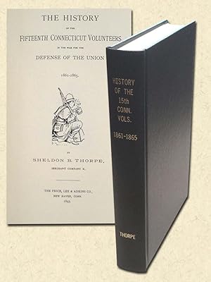 Image du vendeur pour History of the Fifteenth Connecticut Volunteers in the War for the Defense of the Union 1861-1865 mis en vente par lamdha books