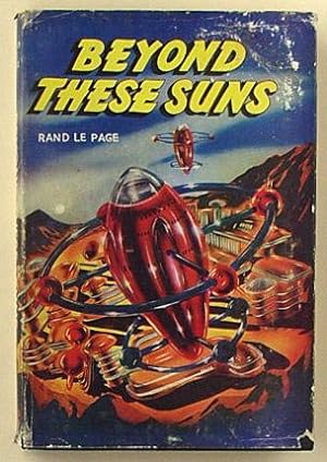 Bild des Verkufers fr Beyond These Suns. zum Verkauf von Lost and Found Books