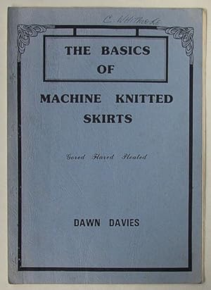 Imagen del vendedor de The basics of machine knitted skirts. a la venta por Lost and Found Books