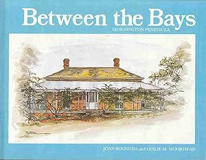 Seller image for Between the Bays: Mornington Peninsula for sale by Riverwash Books (IOBA)