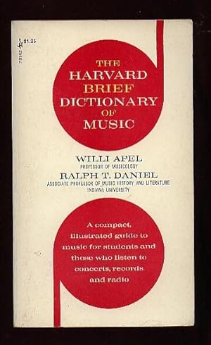 The Harvard Brief Dictionary of Music; a Compact, Illustrated Guide to Music for Students and Tho...