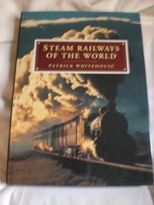 Steam Railways of the World