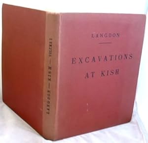 Excavations at Kish Volume 1 Expedition to Mesopotamia