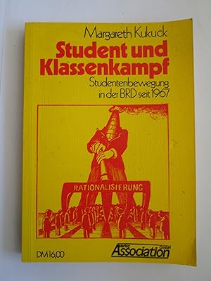 Student und Klassenkampf : Studentenbewegung in der BRD seit 1967