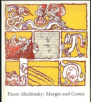 PIERRE ALECHINSKY: Margin and Center