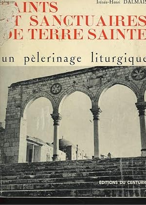 Imagen del vendedor de SAINTS ET SANCTUAIRES DE TERRES SAINTES. UN PELERINAGE LITURGIQUE. a la venta por Le-Livre