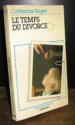Seller image for LE TEMPS DU DIVORCE for sale by Livres 113