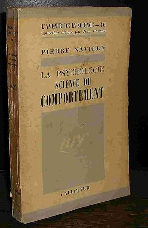 Seller image for LA PSYCHOLOGIE, SCIENCE DU COMPORTEMENT for sale by Livres 113