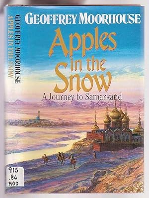 Immagine del venditore per Apples in the Snow: a Journey to Samarkand venduto da Renaissance Books, ANZAAB / ILAB