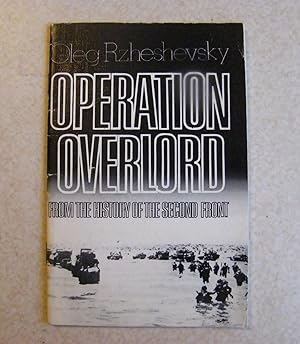 Operation Overlord. History of the Second Front.