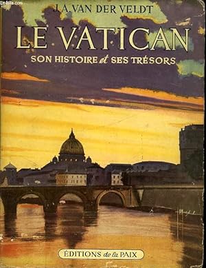 Seller image for LE VATICAN, SON HISTOIRE ET SES TRESORS for sale by Le-Livre