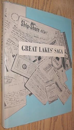 Seller image for Great Lakes' Saga the Influence of One Family on the Developement of Canadian Shipping on the Great Lakes 1816 - 1931 for sale by Alex Simpson