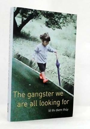 Seller image for The Gangster We Are All Looking For for sale by Adelaide Booksellers