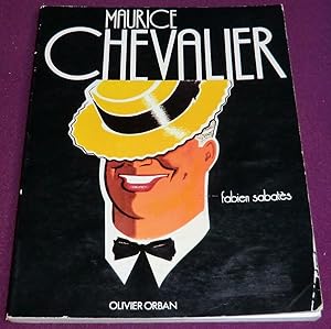 Image du vendeur pour MAURICE CHEVALIER mis en vente par LE BOUQUINISTE