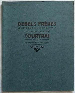 Catalogue illustré de Debels Frères à Courtrai : Outillage pour tous métiers - Artcles de bâtimen...