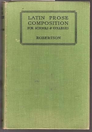 Latin Prose Composition - for Schools and Colleges