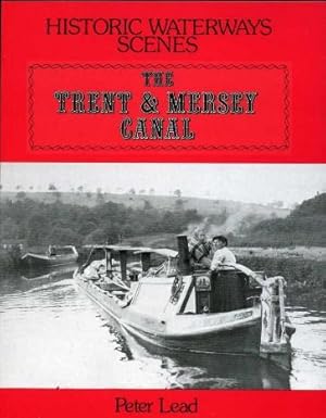 Imagen del vendedor de Trent and Mersey Canal (Historic Waterways Scenes) a la venta por Godley Books