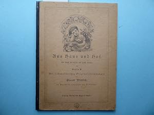 Aus Haus und Hof. Ein Buch für kleine und große Kinder von Gräfin L. Mit sechsunddreißig Original...