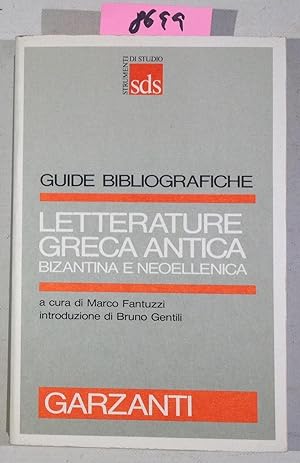 Letterature Greca Antica, Bizantina E Neoellenica - Guide Bibliografiche